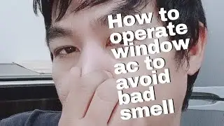 MABAHONG AMOY NG AC PAANO MA IWASAN