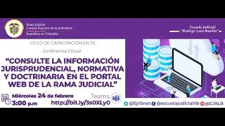CONSULTE LA INFORMACIÓN JURISPRUDENCIAL, NORMATIVA Y DOCTRINARIA EN EL PORTAL WEB RAMA JUDICIAL