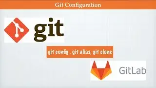 GIT - Git Config Git Clone Git Alias in 