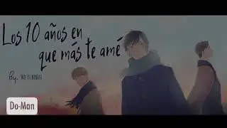 Capítulo 3 Los 10 años en que más te amé Audio Español 
