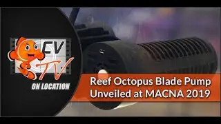 Reef Octopus Blade: New Linear Flow Pump Unveiled at MACNA 2019