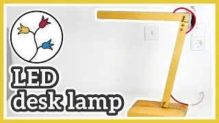 DIY DESK LAMP – MAKE a modern LED DESK LAMP