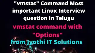vmstat command in Linux | How to see memory information | Telugu|Jyothi IT Solutions||