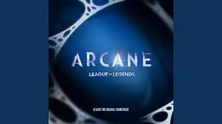 Ma Meilleure Ennemie (from the series Arcane League of Legends)