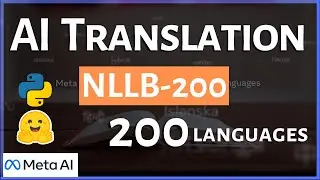 Learn AI Translation with FB's No Language Left Behind - NLLB-200 Python Code Tutorial