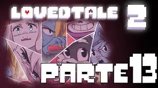LOVEDTALE 2 (Película) - PART 13