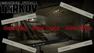 New Map New Tasks New Wipe  (Twitch Highlights)