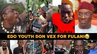 BREAKING! THE YOUTH OF EDO STATE VS NIGERIA ARMY AND FULANI HERDSMEN 