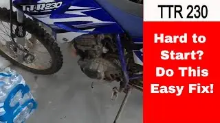 TTR230 Hard Start CHECK THIS! EASY FIX!
