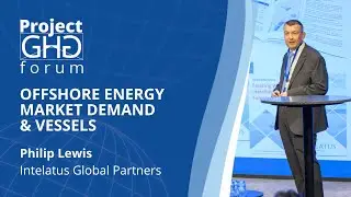 ProjectGHG Forum - Offshore energy market demand & vessels