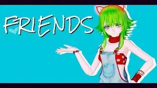 【MMD】 FRIENDS (RUS sub) 【60 FPS】