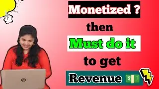 Enable options after Monetization to get Revenue | What to do after Monetization