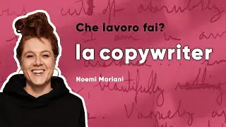 #15 Che lavoro fai? LA COPYWRITER da Goovi