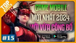 Top Game Mobile Mới 2024 #15 | Naraka Mobile Sắp Ra Mắt, Game Anime Ko Có Gacha?