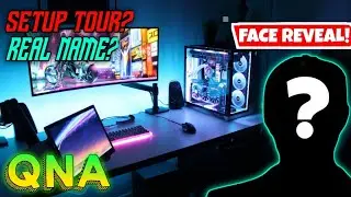 QNA | Face Reveal? Setup Tour? | Real Name?  Age? | Sairb