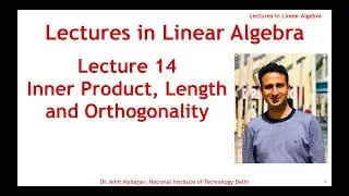 Lecture 14 Inner Product || Length ||  distance || Orthogonal vectors || Orthogonal Complement set