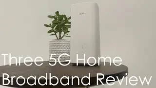 019 Three 5G Home Broadband Review