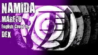 『DEX』 ナミダ / NAMIDA - MARETU 『English Cover』