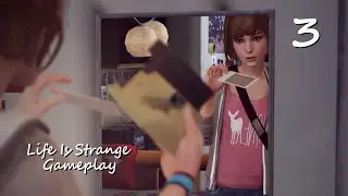 Life Is Strange - Episode 1 Gameplay part 3 (HD)