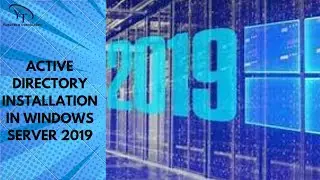 Active Directory Installation in Windows Server 2019