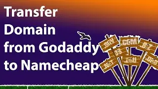 Transfer Domain from Godaddy to Namecheap