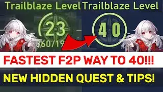 FASTEST WAYS TO LEVEL 40 AS F2P!!! Get EXTRA 5★ RELICS After Level 30!!! | Honkai: Star Rail