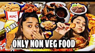 I ate NON-VEG food for 24 Hours| Tandoori Chicken, chicken pakora, Mutton Roganjosh, sheekh kebab