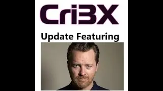 CRI3X Update (Featuring Anthony Hayes & Ben)