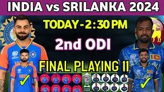 Srilanka vs india 2nd ODI Match Final Playing11 l IND vs SL 2nd ODI Match Playing 11