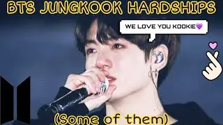 BTS JUNGKOOK HARDSHIPS 💜 (we love you Jungkook)
