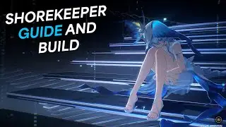 SHOREKEEPER GUIDE | Build, Skills, Rotation and Team Synergy