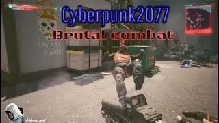 Brutal combat gameplay | Cyberpunk 2077