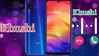 Khushi Name Ringtone Mast Khushi Ringtone Video