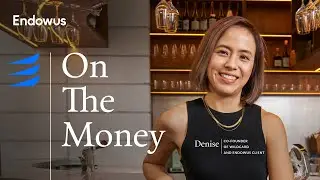On The Money – Denise | Endowus