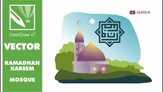 Draw a Flat Mosque and Ramadhan Kufi using Corel Draw x7