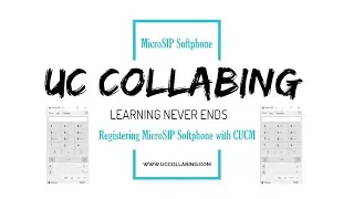 Installing and Registering MicroSIP Softphone with Cisco CUCM