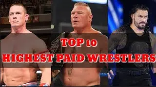 Top 10 Highest paid WWE superstar | Annual Salary of WWE | Net Worth of WWE 2020| WRESTLING MAFIA