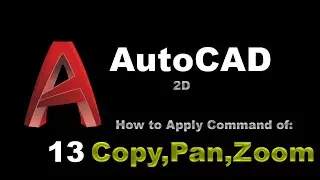 AutoCAD - How to Copy, Zoom and Pan - 013