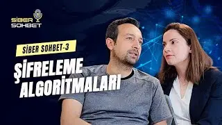 Siber Sohbet - III: Şifreleme Algoritmaları