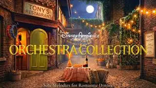 Disney Symphony for a Romantic Dinner ❤️ Soft Melodies for a Cozy Night