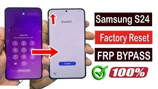 Samsung Galaxy S24 Factory And Reset and FRP Bypass imei service