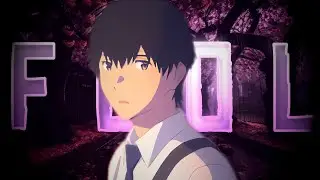 FOOL ❤️ - I Want To Eat Your Pancreas EDIT/AMV! |Alight Motion 📱| #edit #anime #recommended #foryou