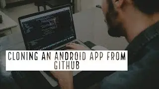 How to Clone an App/Project from GitHub In Android Studio? 2024