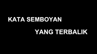 Semboyan yang terbalik (gara-gara virus Covid-19)