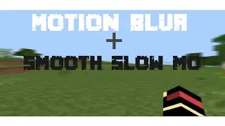 How to get motion blur + smooth slow motion in minecraft!