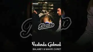 Balabey - Vaxtinda Gelmedi Remix #balabey #mahnilar #remix #azeribassmusic #music #trend #tiktok