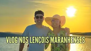 VLOG - Hugo e Eula Cris nos Lençóis Maranhenses