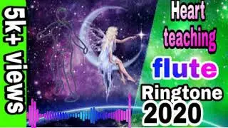 Heart teaching new flute Ringtone 2020// ringtone video 2020
