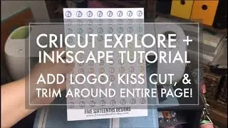 Cricut Explore + Inkscape Tutorial // How to Add Your Logo + Cut Sticker Sheet from the Page