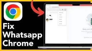 How To Fix Whatsapp Web Not Loading In Chrome